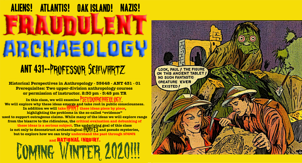 Class Announcement - ANT 431: Fraudulent Archaeology